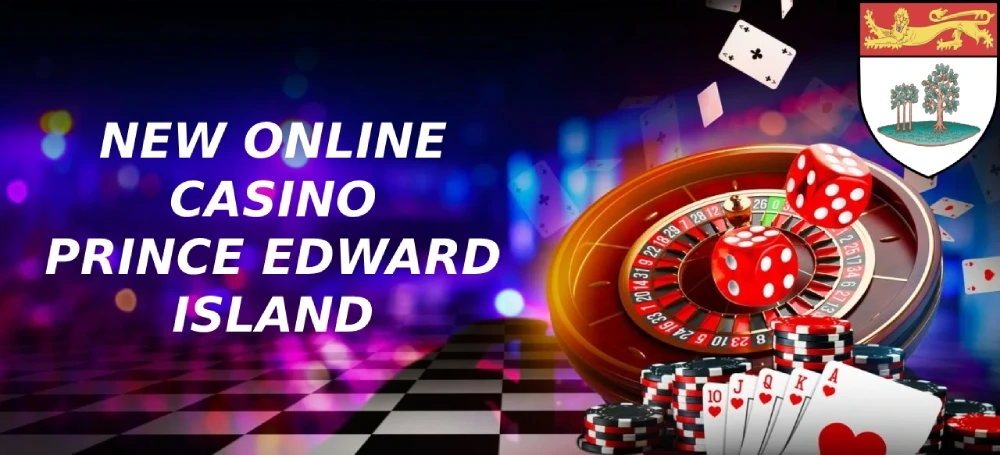 Why You Should Try New Casinos in PEI?